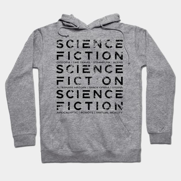 Science Fiction Typography Hoodie by ElusiveIntro